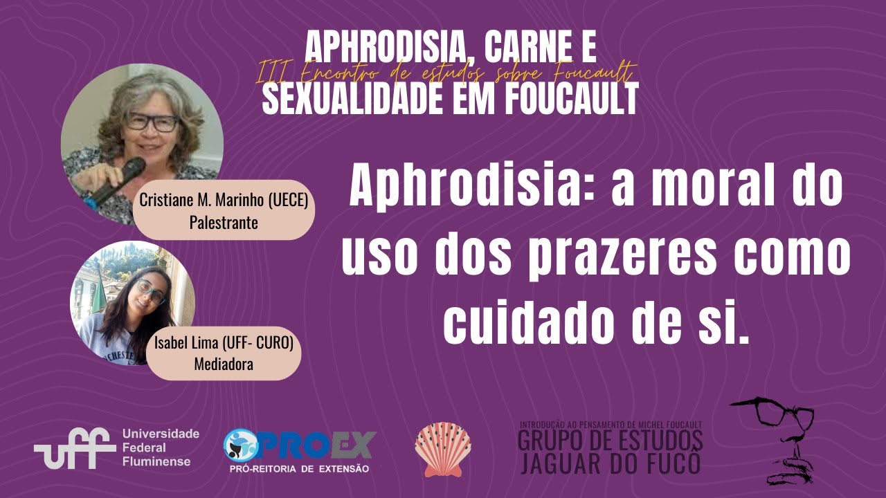 Aphrodisia: a moral do uso dos prazeres como cuidado de si | Aphrodisia, Carne e Sexualidade