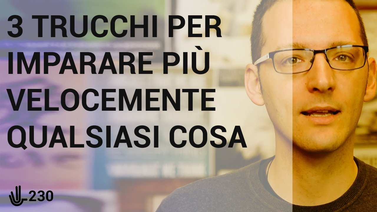 3 trucchi per imparare più velocemente qualsiasi cosa 🖖 230