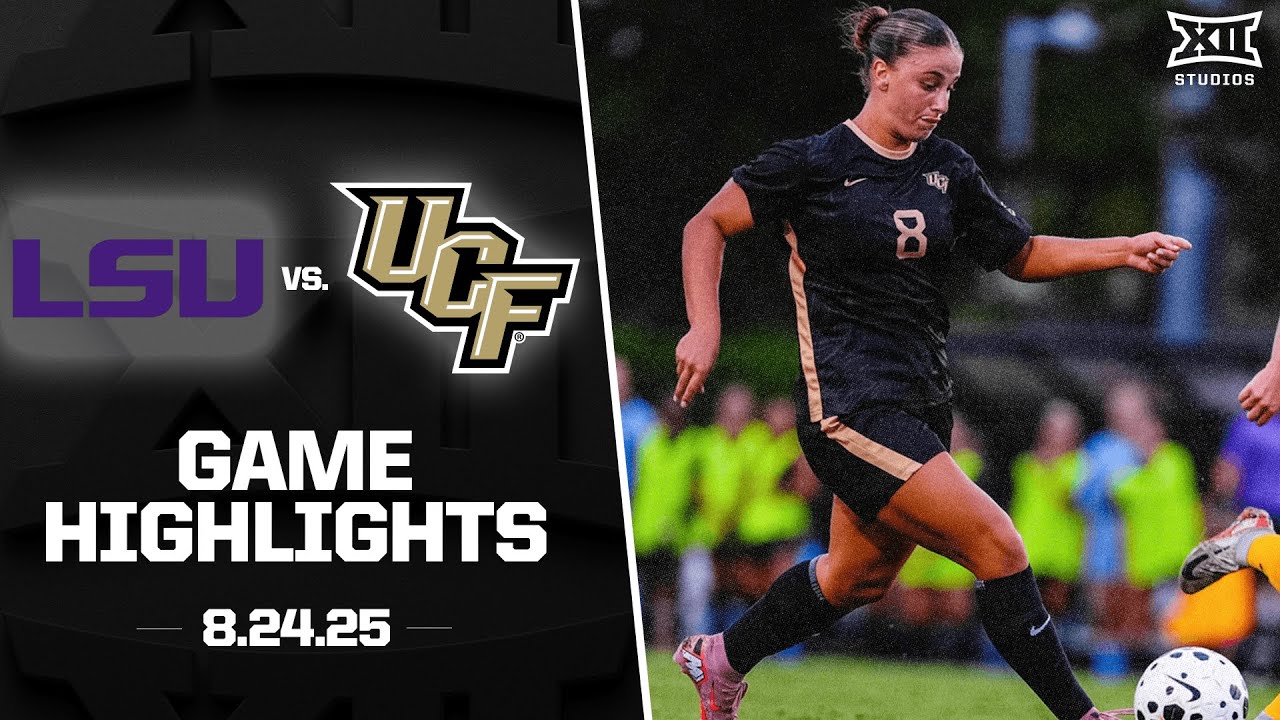 LSU vs. UCF Highlights (8.24.25) | 2025 Big 12 Women's Soccer