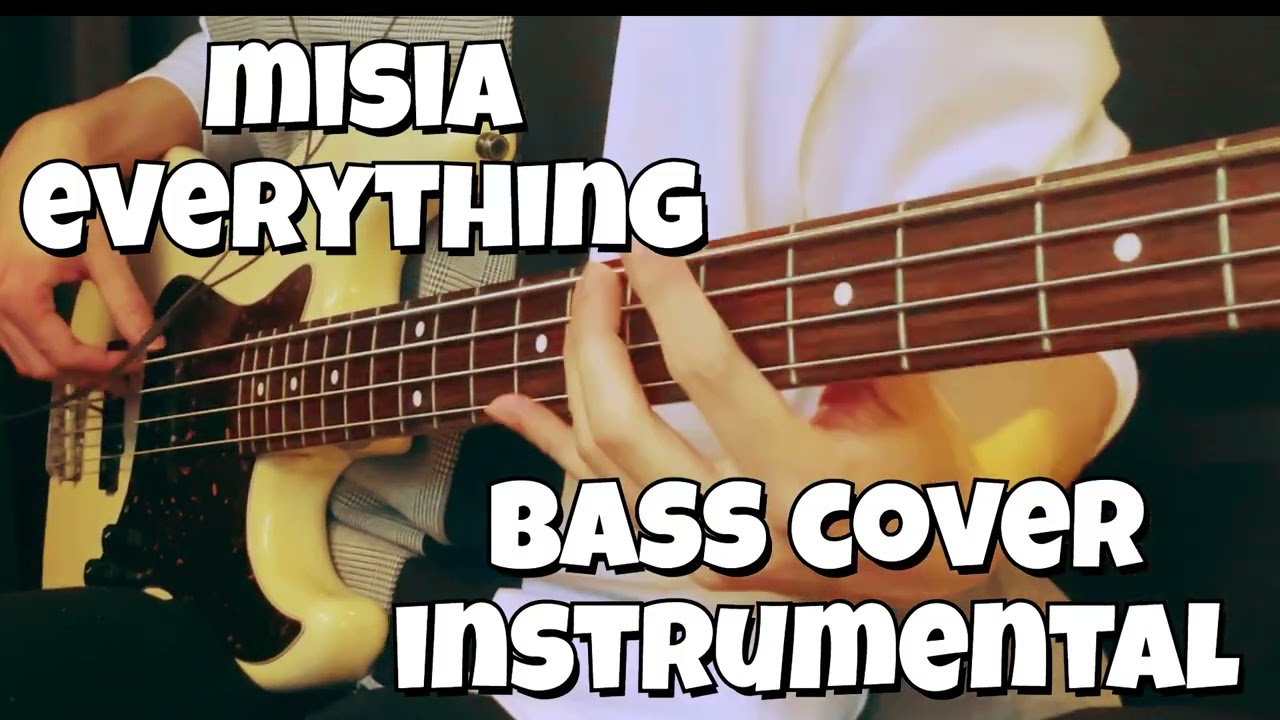 MISIA -Everything - Bass Cover - instrumental (ベースカバー)