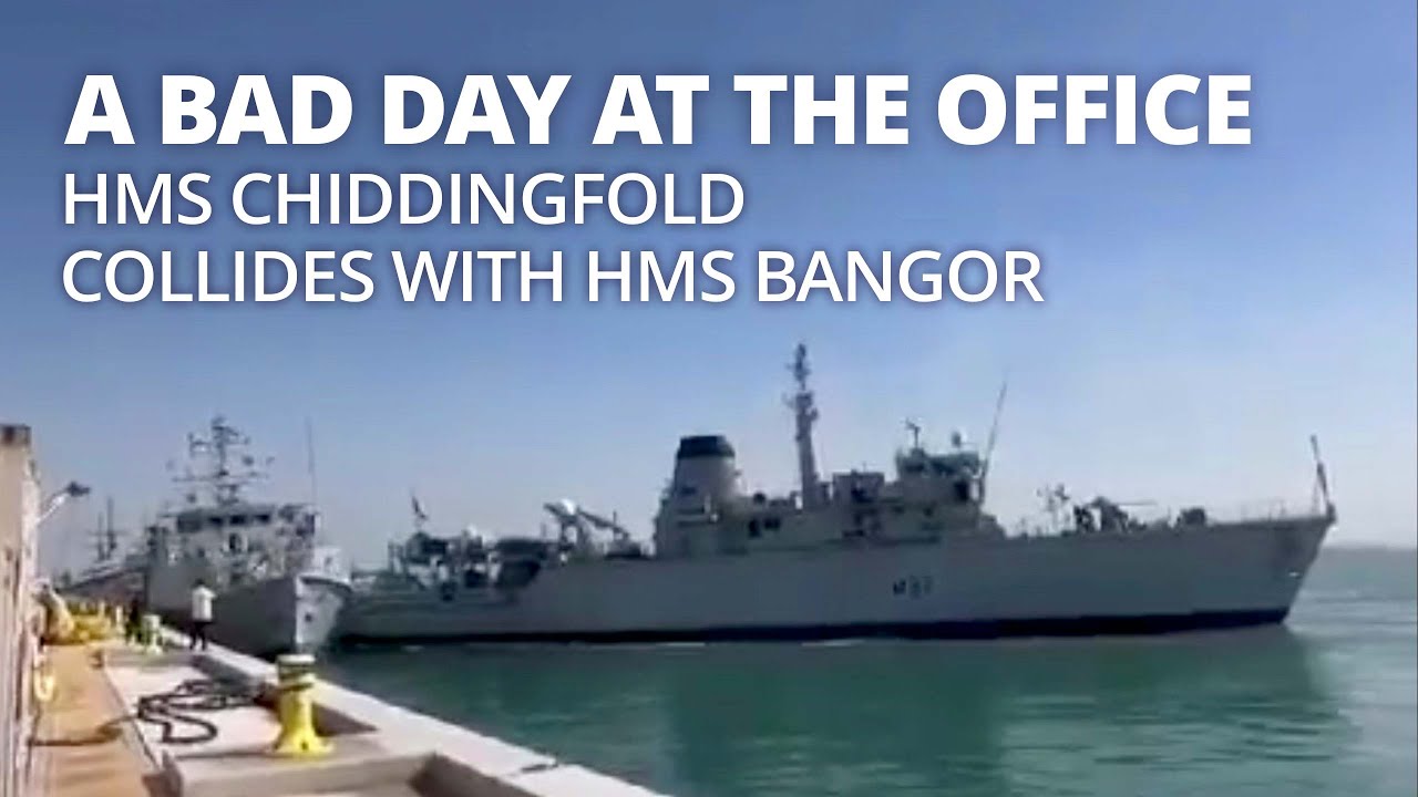 HMS Chiddingfold collides with HMS Bangor in Bahrain