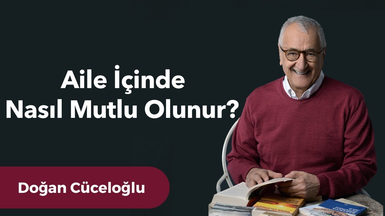Aile İ&ccedil;inde Nasıl Mutlu Olunur?