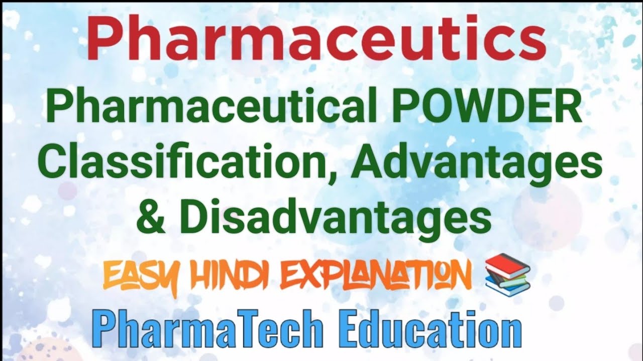 Pharmaceutical POWDERS | Introduction, Classification, Advantages & Disadvantages | Pharmaceutics |