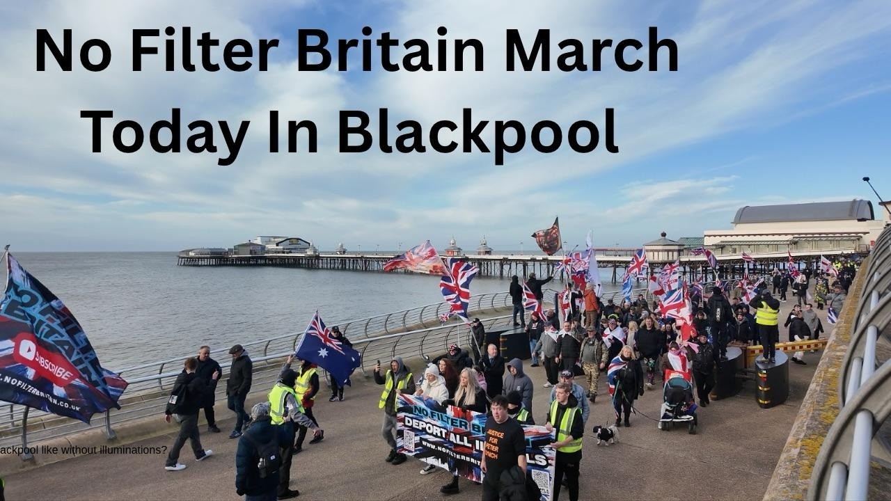 Blackpool Today As The March Takes To The Streets!