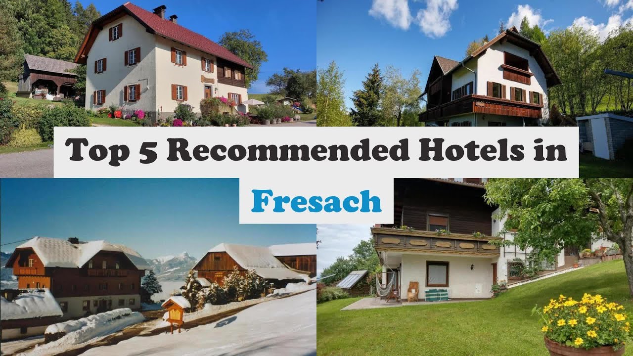 Top 5 Recommended Hotels In Fresach | Top 5 Best 3 Star Hotels In Fresach