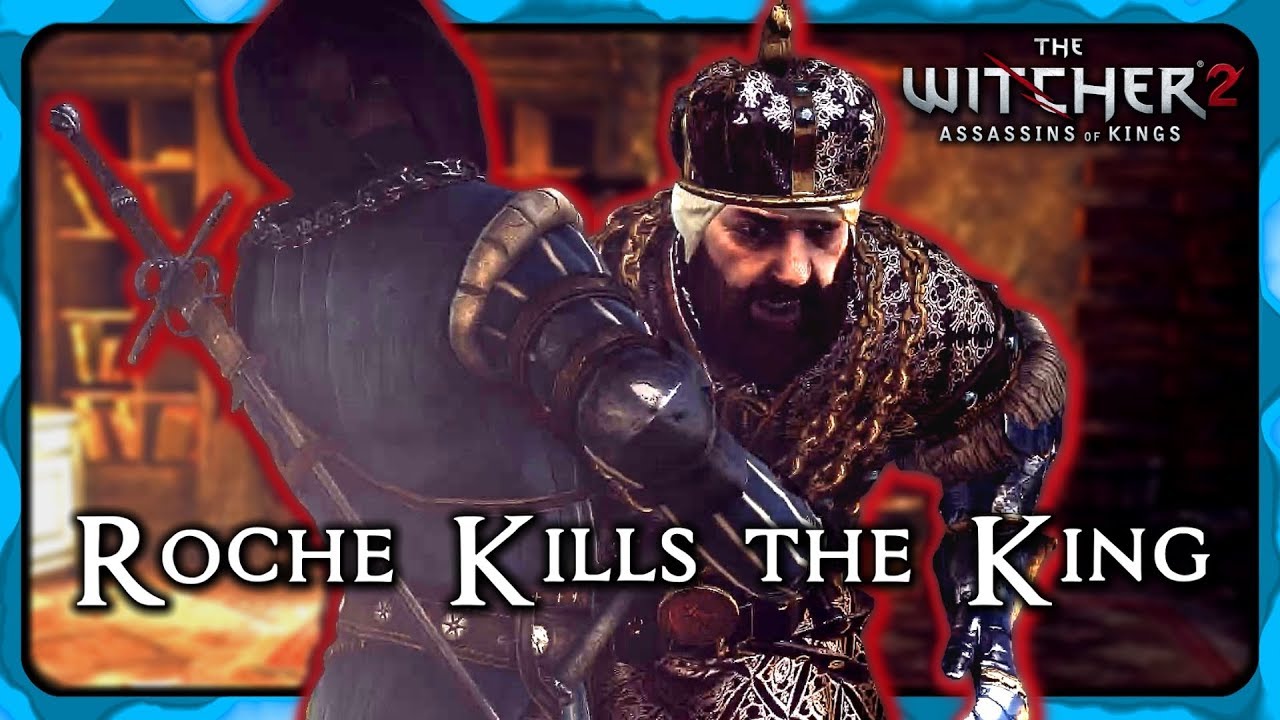 Let Roche Kill King Henselt - Witcher 2