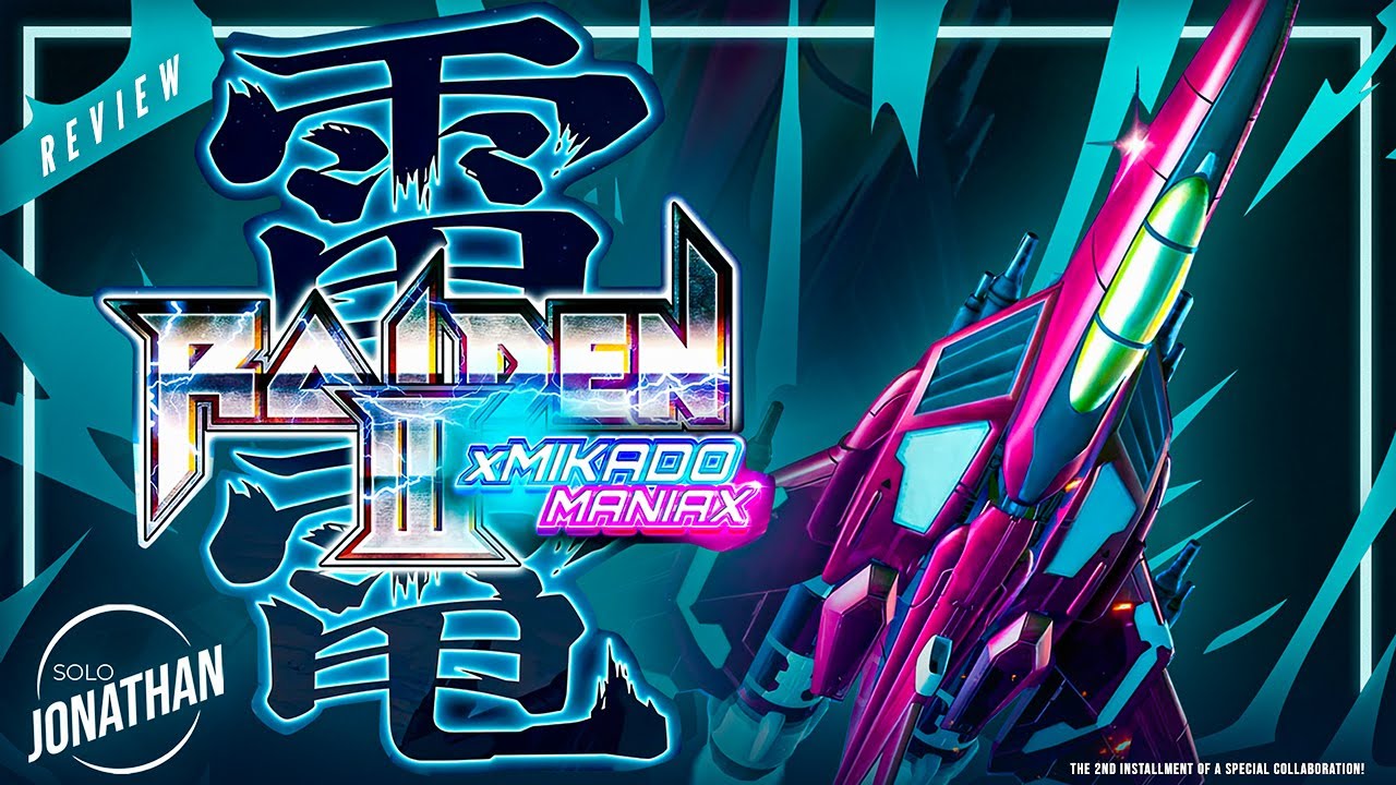 Taking Definitive Form | Raiden 3 x Mikado Maniax Review