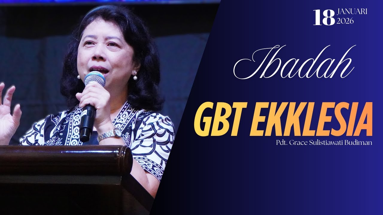 IBADAH GBT EKKLKESIA 18 JANUARI 2025