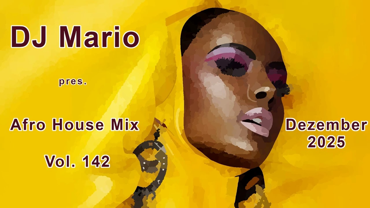 New Afro House Mix - Dezember 2025 - Vol.142