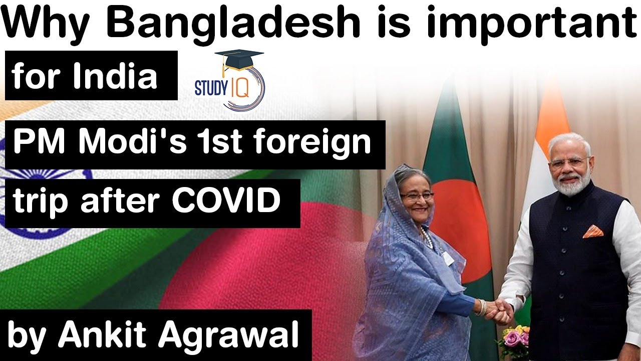 Why Bangladesh is important for India? PM Modi's 1st foreign trip after Covid, India Bangladesh ties