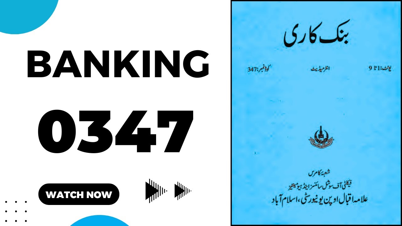 AIOU 347 Guess Paper 2025 Code 347 Past Papers Banking Important Questions FA I Com
