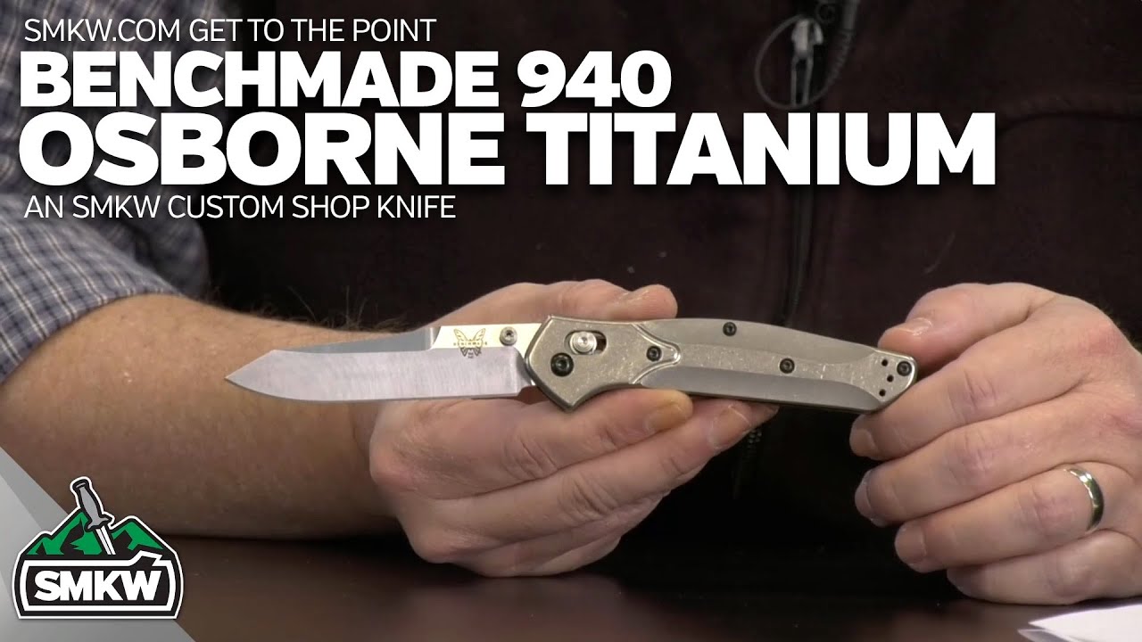 SMKW Get to the Point: Benchmade Osborne Custom Titanium
