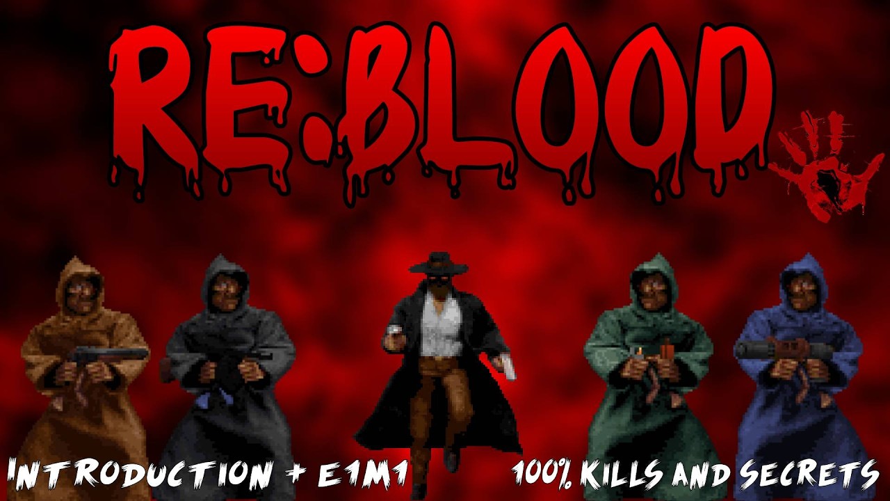 Re:Blood UPDATE! in GZDoom - Introduction + E1M1 - 100% kills and secrets