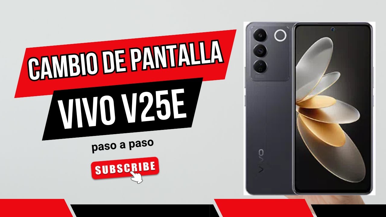 CAMBIO DE PANTALLA VIVO V25E