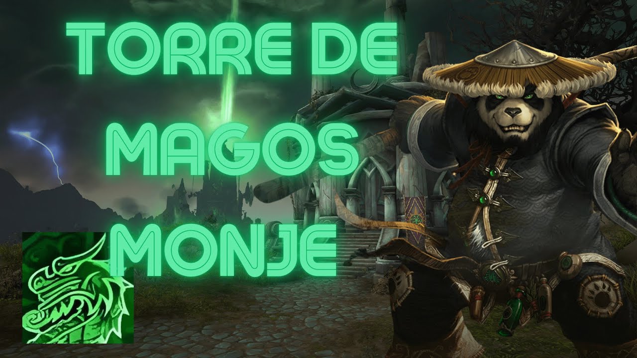 Torre de Magos | Monje Tejedor de Niebla