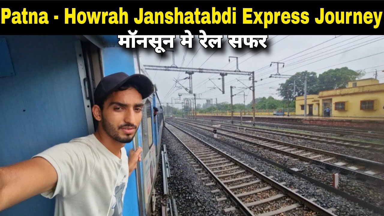 Patna - Howrah Janshatabdi Express Full Journey In Monsoon⛈️☔️