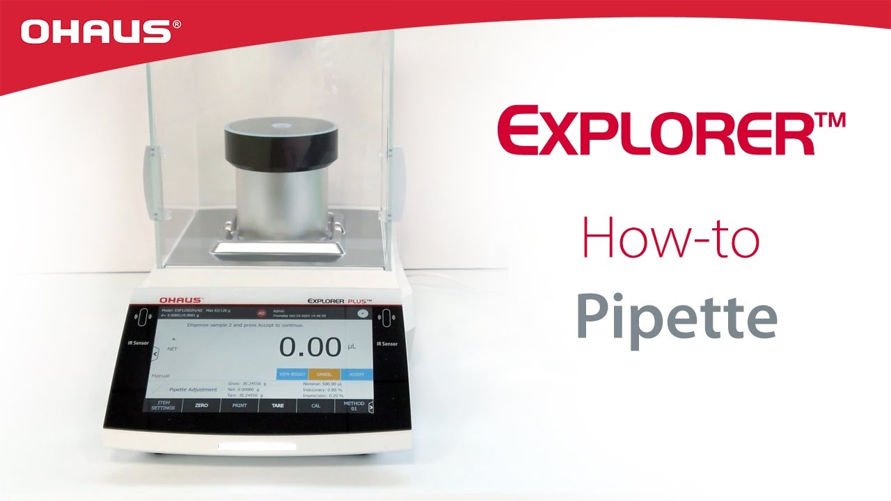 How To: Pipette - Explorer™ Balance Series | OHAUS