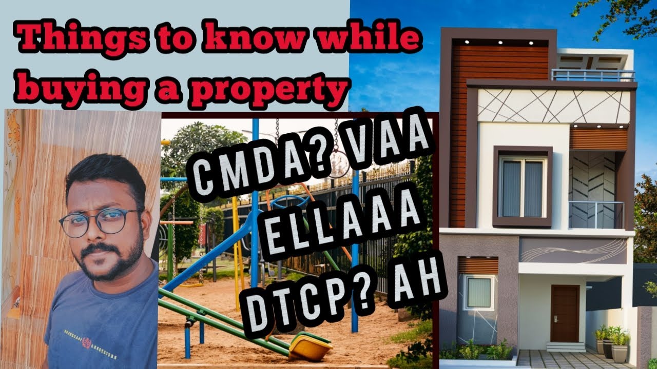 Things to know while buying a property | Real Estate | Constructions | CMDA or DTCP | Aswin's AREA