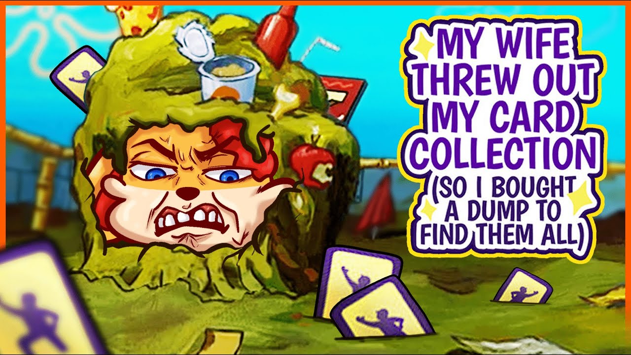 My Wife Threw Out My Card Collection (So I Bought a Dump to Find Them All)