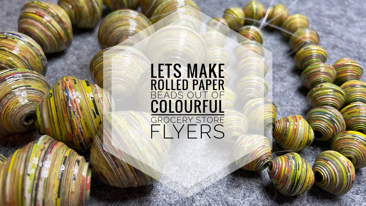 How To Make Rolled Paper Beads Using Colourful Grocery Store Flyers - Tutorial