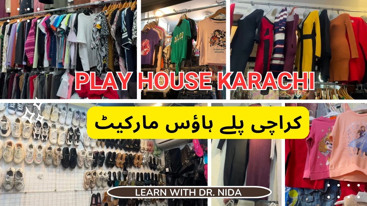Karachi Play House Market | Karachi Play House | Play House Karachi | Play House Clifton Market