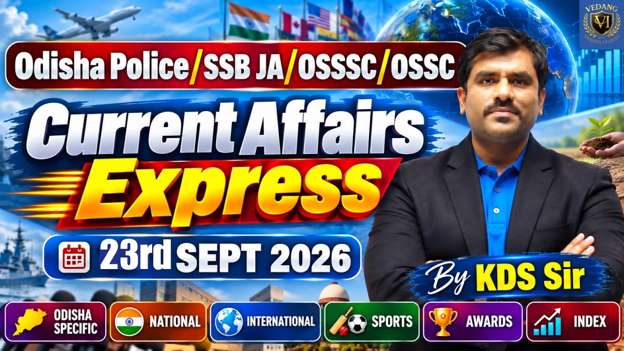 Current Affairs 23rd September 2026 | Odisha Police SI, ASO, OSSC | Current Affairs Express