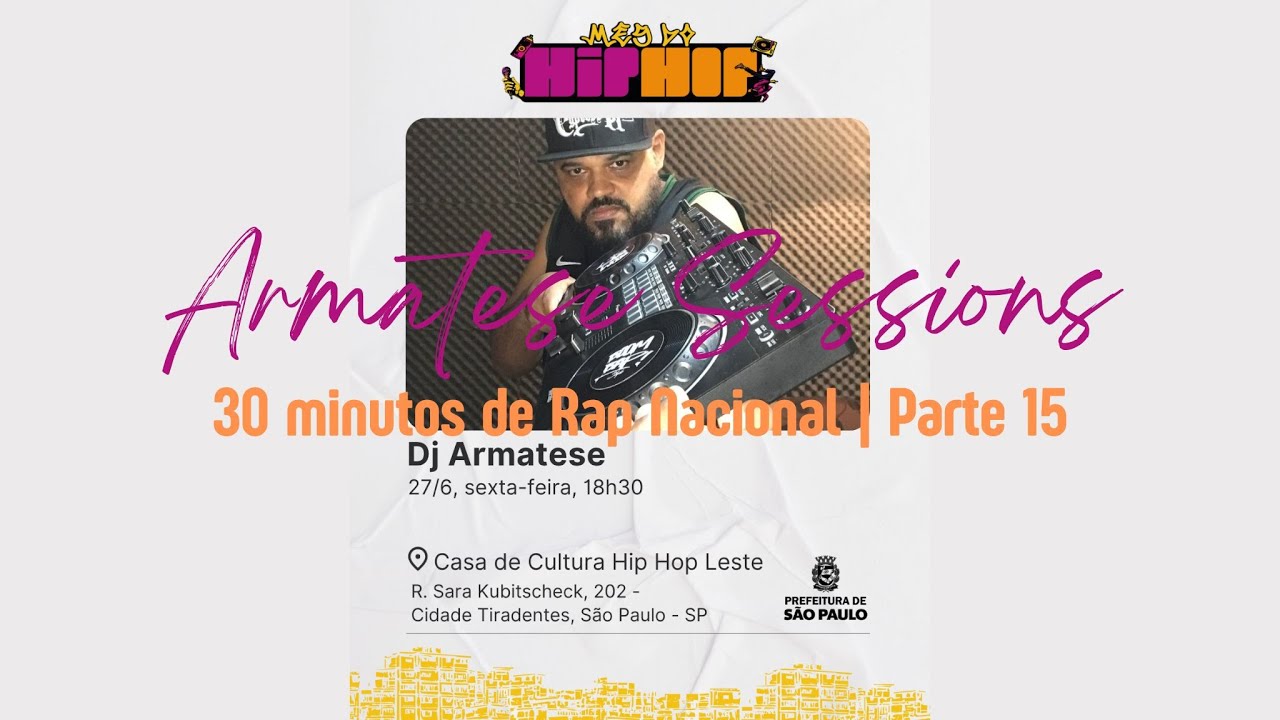 Dj Armatese Sessions no Mês do Hip Hop | 30 minutos de Rap nacional | Parte 15 #meshiphop2025