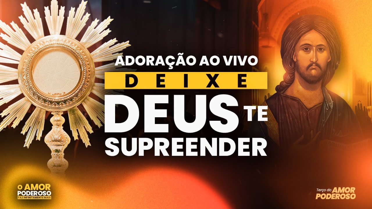 Adora&ccedil;&atilde;o AO VIVO - O Amor Poderoso faz INFINITAMENTE MAIS | Ter&ccedil;o do Amor Poderoso