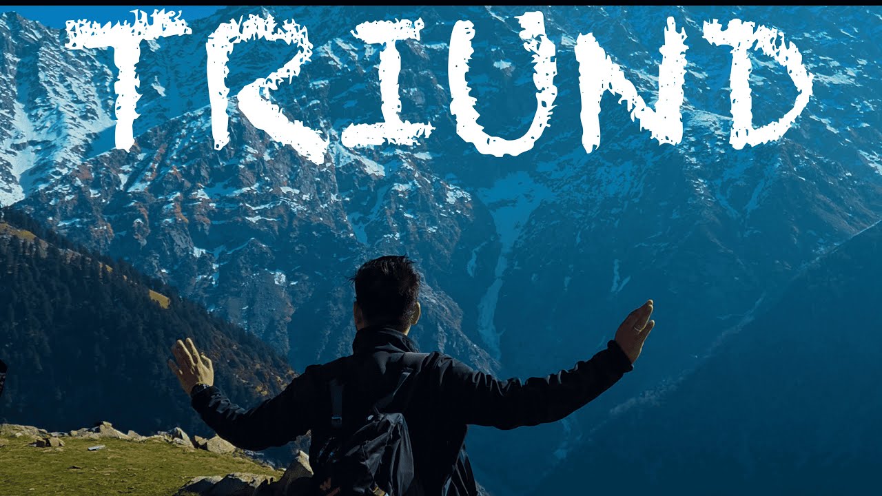 Triund - McLeod Ganj | A Complete Guide | Summer trek