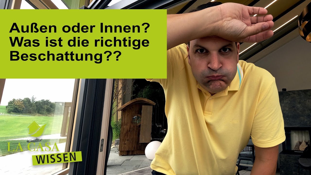 Wintergartenbeschattung innen oder außen?