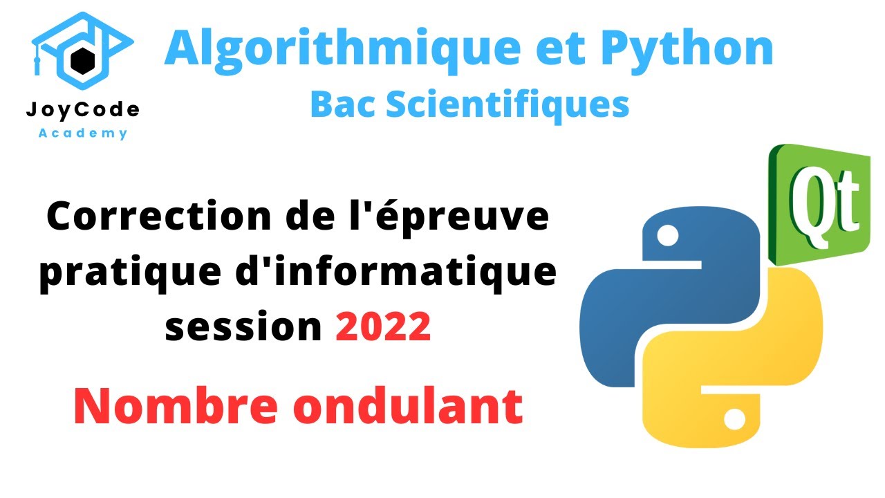 Bac Scientifiques | Correction épreuve pratique session 2022 (Nombre Ondulant)