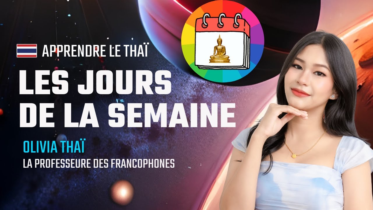 Apprendre les jours de la semaine en thaï 🇹🇭 | Planètes, couleurs et Bouddha de chaque jour