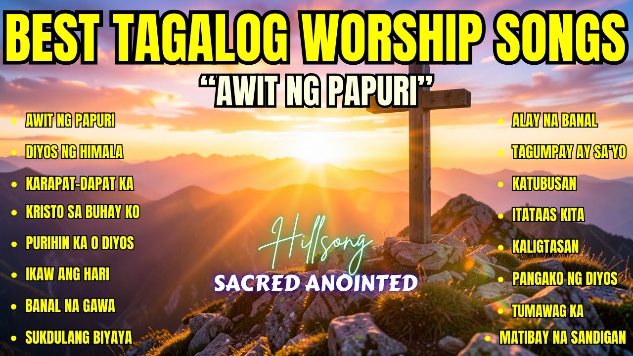 Best Tagalog Worship Songs| 
