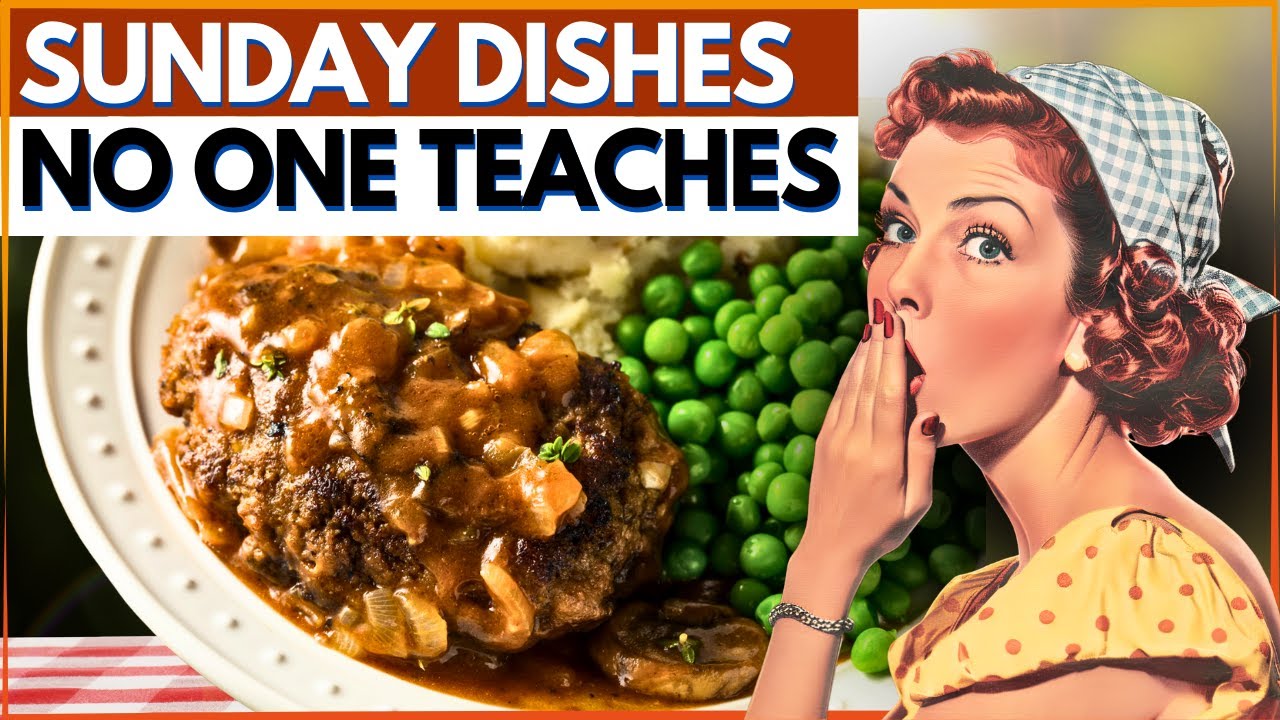 30 Sunday Dishes No One Makes  Anymore