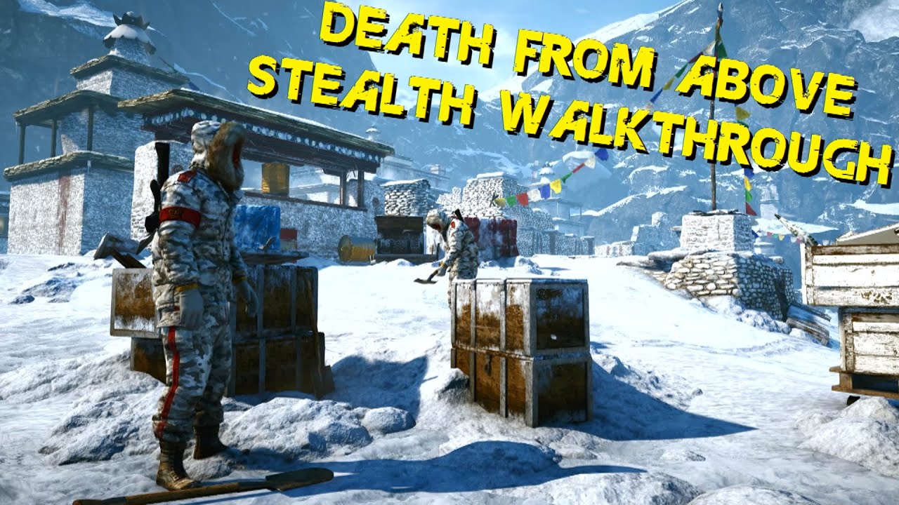 Far Cry 4 - Смерть сверху (Уиллис Гималайя Сноу Миссия #2) прохождение скрытного убийцы