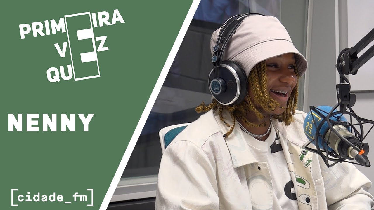 A PRIMEIRA VEZ QUE... | Nenny - 
