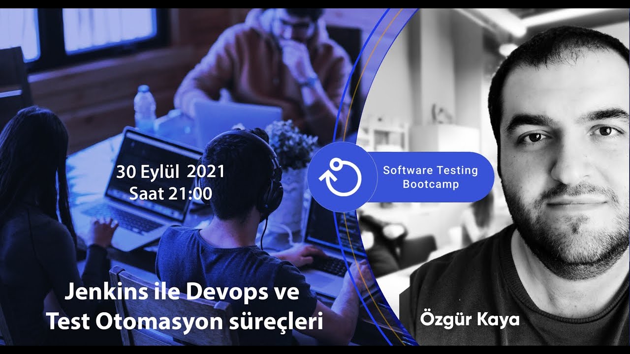 Jenkins ile Devops ve Test Otomasyon Süreçleri - Software Testing Bootcamp