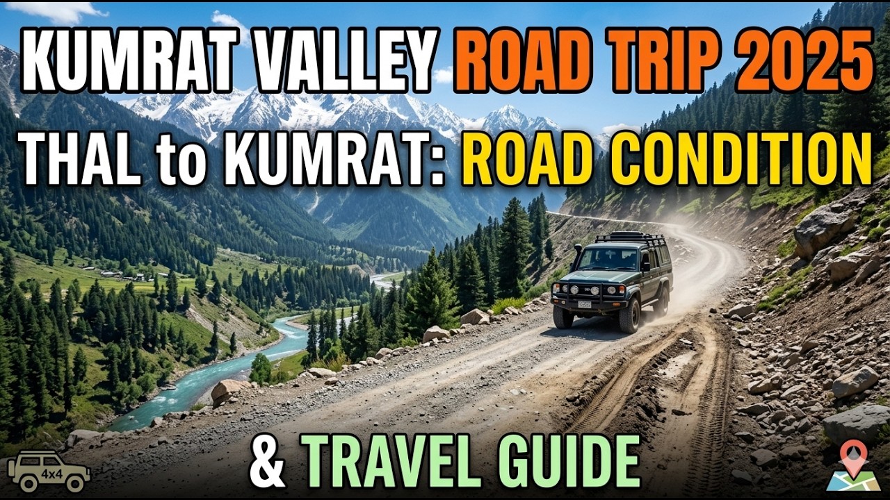 Kumrat Valley Road Trip 2025: Thal to Kumrat Road Condition & Travel Guide
