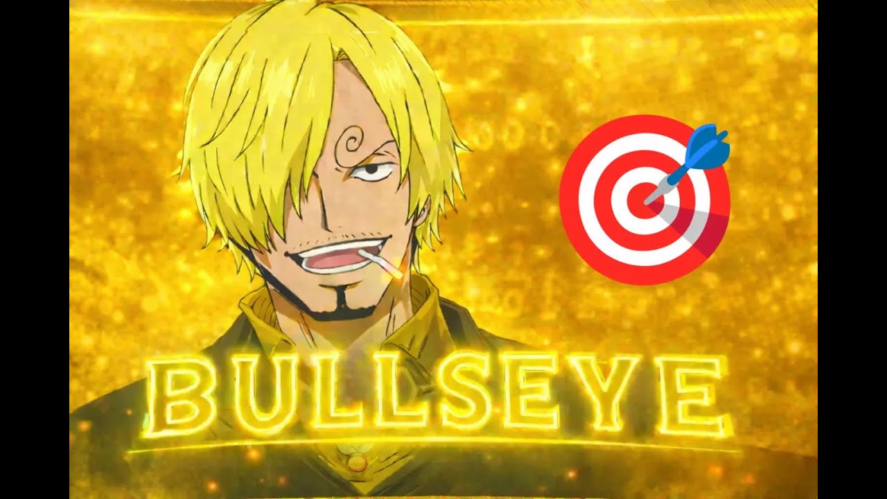 Bullseye - Sanji edit One Piece