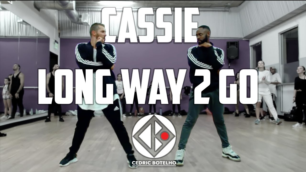 @Cassie - Long way 2 go - Dance choreography by @Cedric_Botelho X @sirtwon