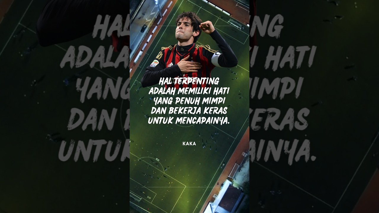 Kaka #trending #shorts #quotes #viralvideo #football #motivation #motivasi #acmilan