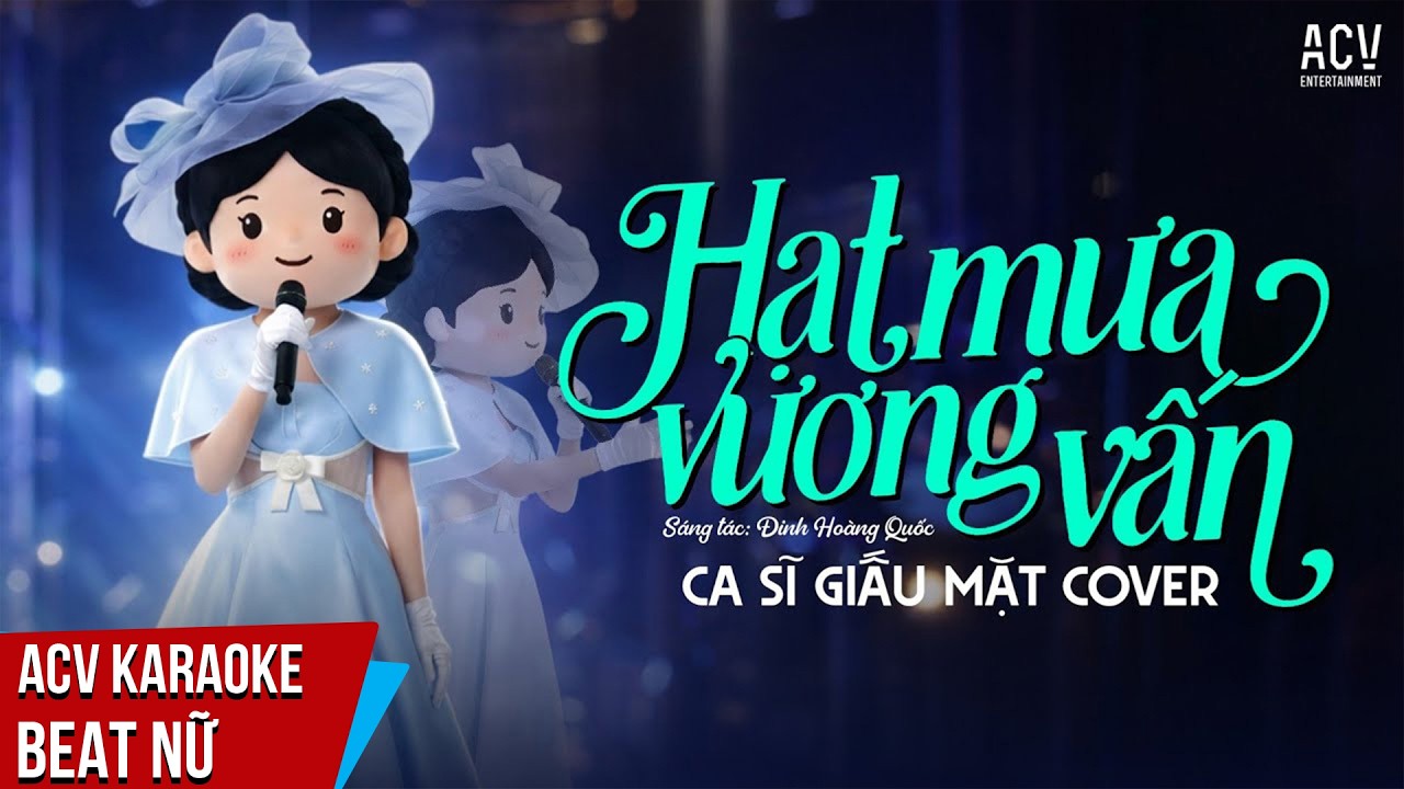 KARAOKE | Hạt Mưa Vương Vấn -  Ca Sĩ Giấu Mặt  | Beat Tone Nữ