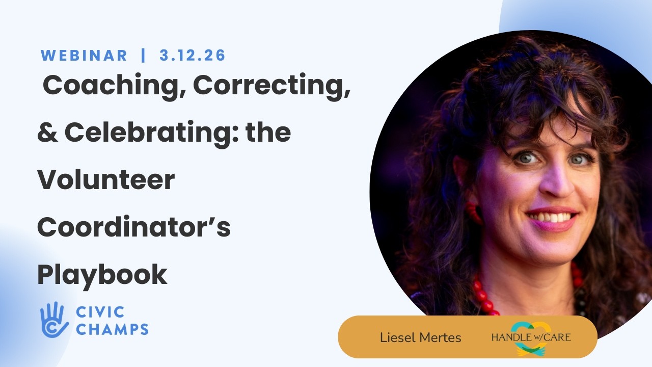 Coaching, Correcting, & Celebrating: the Volunteer Coordinator’s Playbook