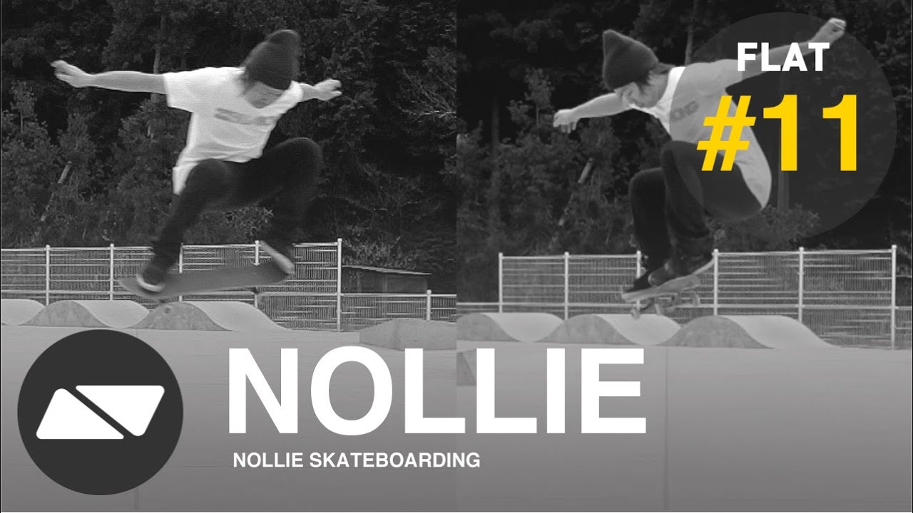 NOLLIE (ノーリー）[スケボー HOWTO #11]