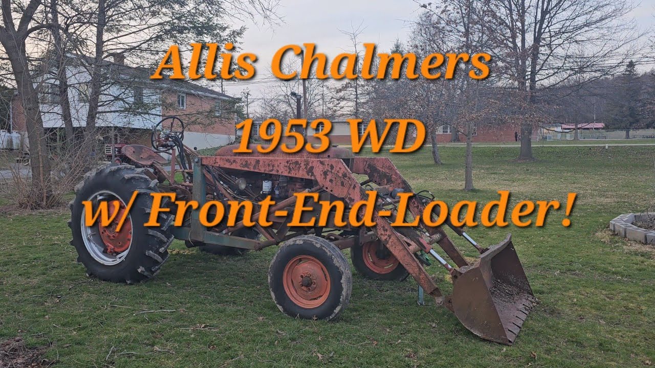 Allis Chalmers 1953 WD with a Front End Loader