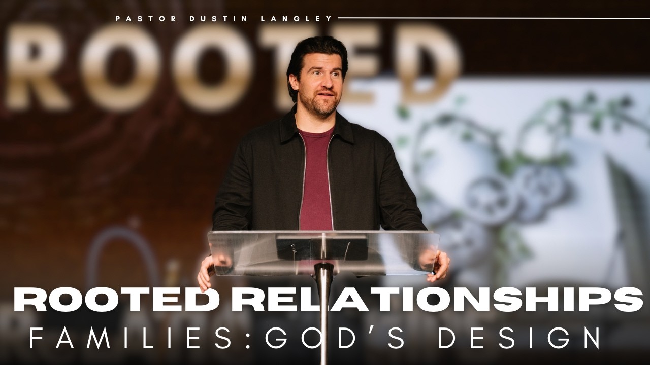 Families Are God's Design | Pastor Dustin Langley | Peninsula Life Church