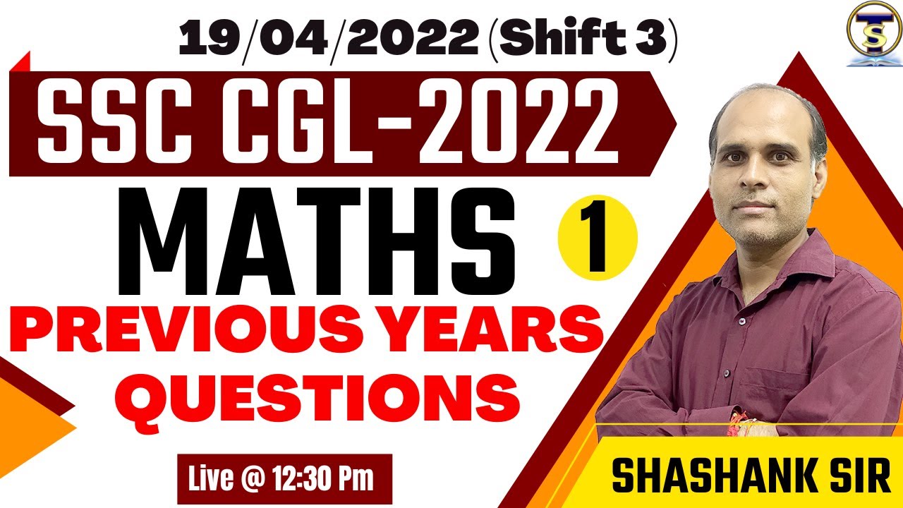 SSC CGL Previous Year Paper | 19 April 2022, 3rd Shift | Maths | SSC CGL 2022 |Shashank Sir #ssccgl