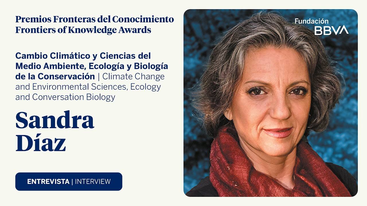 Entrevista con Sandra D&iacute;az, XIII Premio Fronteras del Conocimiento en Ecolog&iacute;a