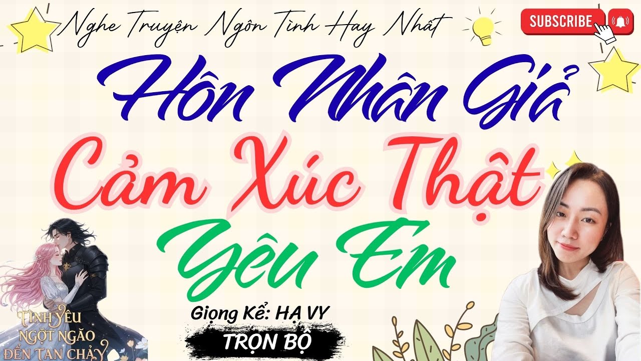 TRUYỆN TÌNH YÊU NGỌT NGÀO: HÔN NHÂN GIẢ CẢM XÚC THẬT YÊU EM | TRUYỆN NGÔN TÌNH HAY NHẤT