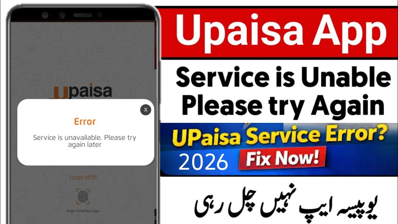 Service is unavailable please try again later | upaisa app login problem 2026